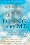 Dying to Be Me   Anita Moorjani