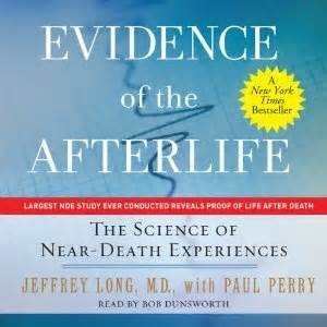 Evidence of the Afterlife Jeffrey Long